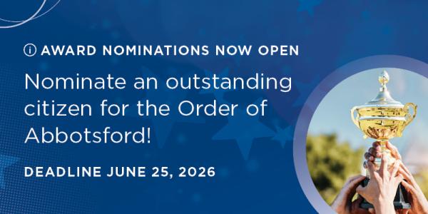 Nominate and outstanding citizen for the Order of Abbotsford