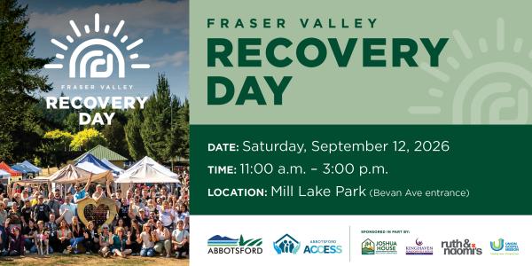 Promotional graphic for Fraser Valley Recovery Day. A photograph shows a large group of people gathered outdoors in a park near event tents. Text reads: “Fraser Valley Recovery Day.” Date: Saturday, September 12, 2026. Time: 11:00 a.m. to 3:00 p.m. Location: Mill Lake Park, Bevan Avenue entrance, Abbotsford.