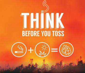 Think Before You Toss Fire Prevention Campaign Graphic